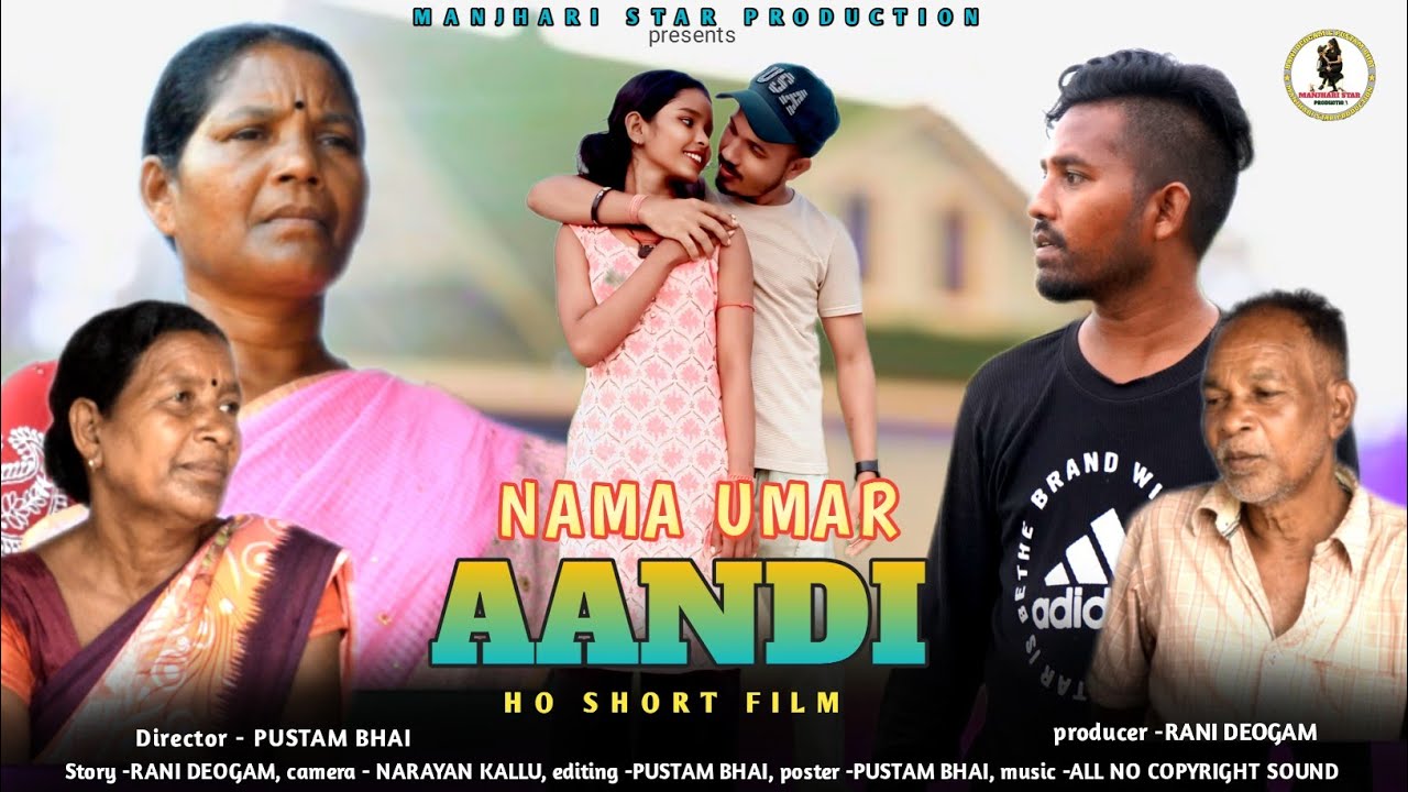 NAMA UMAR AANDI !! New Ho Munda Short Film 2025 !! Pustam Bhai !! MANJHARI STAR PRODUCTION 