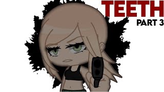 Teeth mep | Part 3 @ReAurora #reaurorateethmep