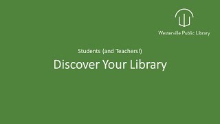 Students (and Teachers!) - Discover Your Library