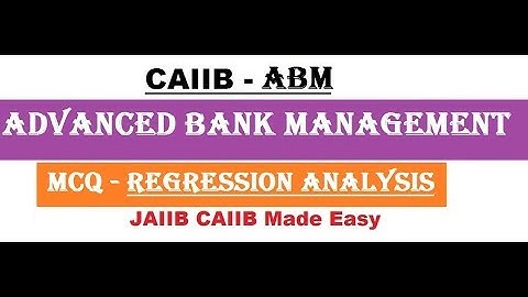CAIIB ABM || Regression Analysis Questions