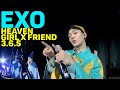 EXO(엑소)- Heaven + Girl×Friend + 3.6.5 REACTION