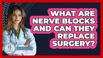 What Are Nerve Blocks And Can They Replace Surgery? - Orthopedic Support Network