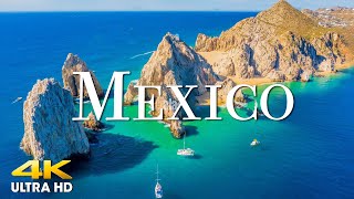 Mexico 4K - Amazing Beautiful Nature Scenery with Relaxing Music | 4K VIDEO ULTRA HD