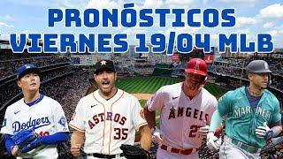 Pronósticos y Análisis Viernes 19 de Abril MLB 2024