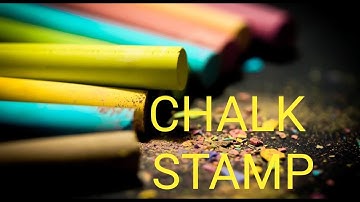 How to make a chalk stamp!