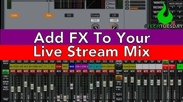 Add FX to your Live Stream Mix on a Behringer X32  - #AscensionTechTuesday - EP099