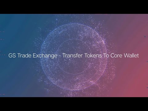 G999 Transferring Tokens from GS Trade Exchange