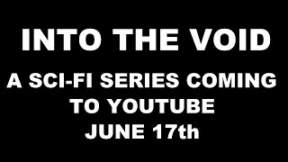 Into The Void Sci Fi Series Trailer Net Worth
