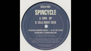 Spincycle - Cold Sweet Beer [Geek#001]