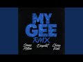 My Gee Feat Chino Kidd Remix