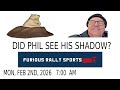DID PHIL SEE HIS SHADOW?---Feb 2nd, 2026