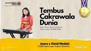 Juara 1 Cipta Lagu FLS2N Tingkat Nasional 2022 (Medali Emas) Estu Hayu || TEMBUS CAKRAWALA DUNIA