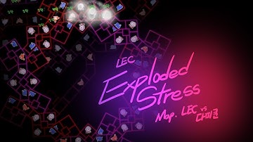 [ ADOFAI Custom Clear ] LEC - Exploded Stress [ Map by LEC vs 다피쿤 ]