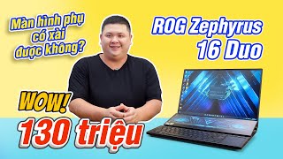 Laptop 130 triệu có 2 màn hình nhưng khó xài: Asus ROG Zephyrus 16 Duo