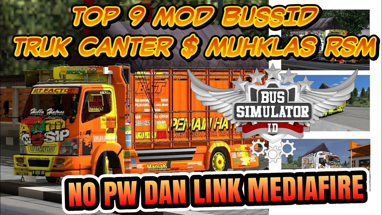 TOP 9 MOD  BUSSID  TRUK  CANTER MUHKLAS RSM NO PW LINK 