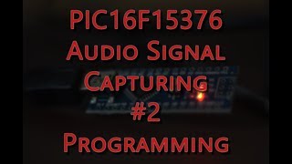 Microchip PIC16F15376 - Audio Signal Capturing - Programming #2.1 - UART Configuration