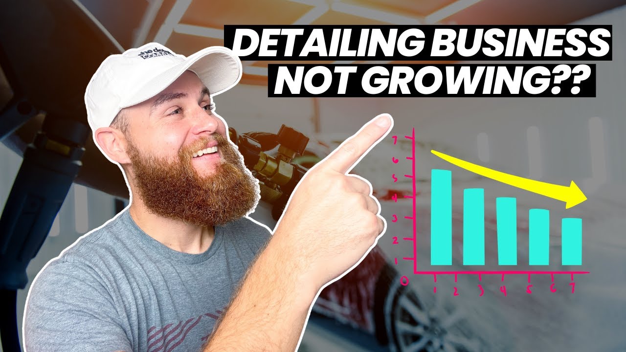 Reasons Your AUTO DETAILING BUSINESS Might Not Be Growing........Watch This!