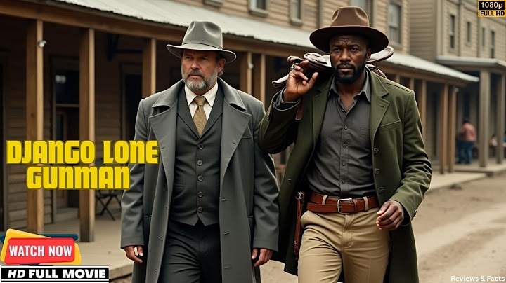 DJANGO: LONE GUNMAN (2025) 🤠  Western Action Movie | Revenge, Justice & Hidden Facts Review & Facts