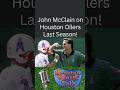 John McClain on Houston Oilers Last Season 30 Years Ago!