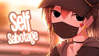 Nightcore - MASN - Self Sabotage (Lyrics)