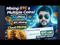 Mining BTC.Mining multiple coin.LvlMine Cloud mining.92USD payment proof.