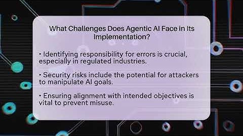 What Challenges Does Agentic AI Face in Its Implementation? | AI and Machine Learning Explained News