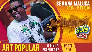 Art Popuplar e Pinha Presidente - Parte 2/5 Art Popuplar e Pinha Presidente - Parte 2/5