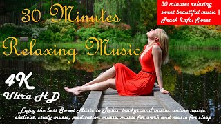 30 minutes relaxing music | Beats Background Music | Track Info: Sweet  | #samNatureLover24
