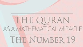[MUKJIZAT AL-QURAN] Keajaiban Angka 19 dalam Al-Quran | Dr. Shabir Ally