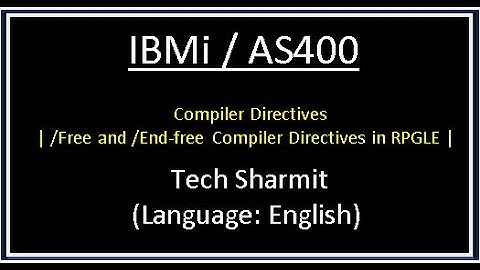 IBMi (AS400) - /Free & /End-Free Compiler Directive | compiler directives  rpgle | rpgle programming