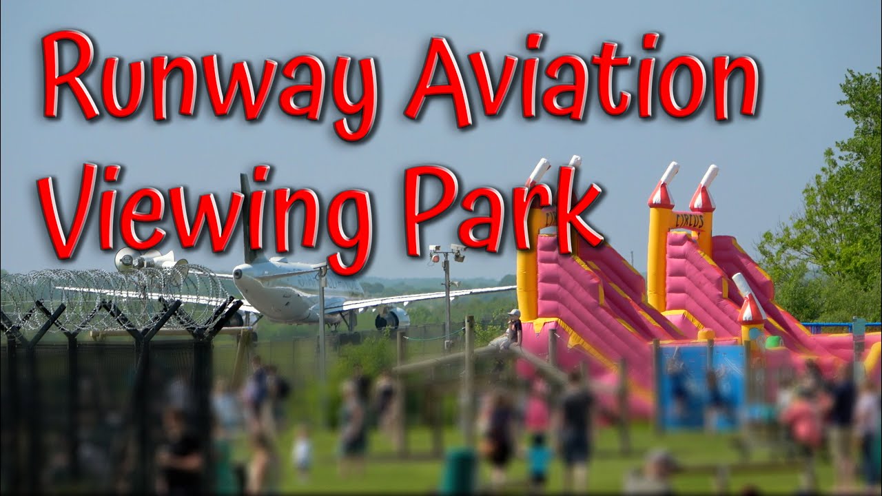 Manchester Airport Runway Visitor Park www.youtube.com