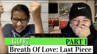 GOT7 'Breath of Love: LAST PIECE' Album REACTION Part 1!