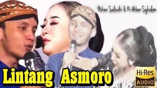 LINTANG ASMORO NIKEN SALINDRI & KI AKBAR SYAHALAM