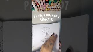 Do dia para noite - página 07 #bobbiegoodscoloringbook #livrodecolorir #desafiodearte #shortsart