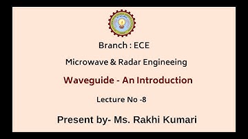 Microwave & Radar Engineering | Waveguide -An Introduction | AKTU Digital Education