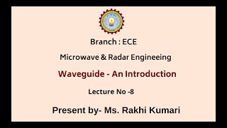 Microwave & Radar Engineering | Waveguide -An Introduction | AKTU Digital Education