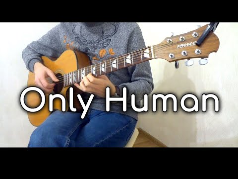 K Only Human Fingerstyle Guitar Cover 