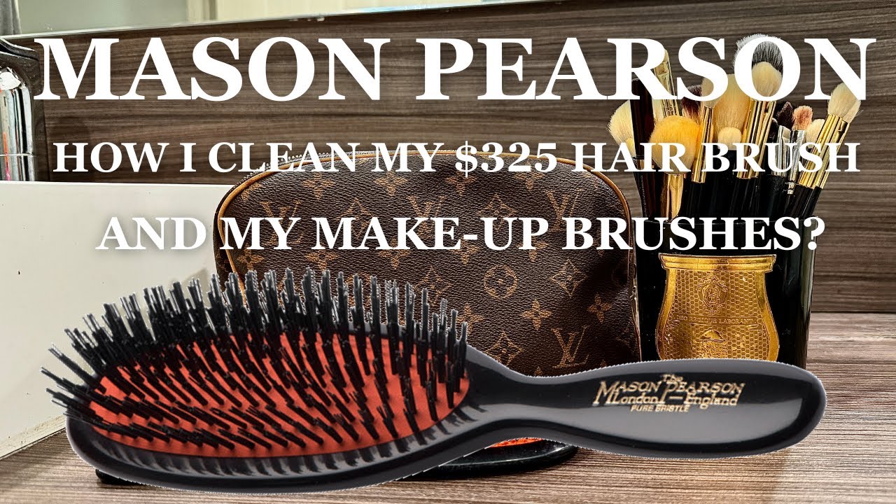 HOW I CLEAN MY MASON PEARSON BRUSH & MAKE UP BRUSHES?