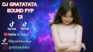 DJ GRATATATA DJ TATATATA FYP TIKTOK VIRAL 2022 FULL BASS JEDUG JEDUG MENGKANE