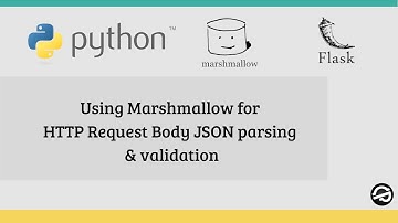 Using Marshmallow for HTTP Request Body JSON parsing & validation