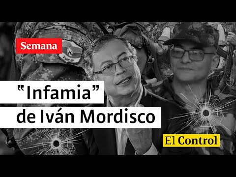 El Control a la “infamia” de Iván Mordisco y las disidencias de las Farc