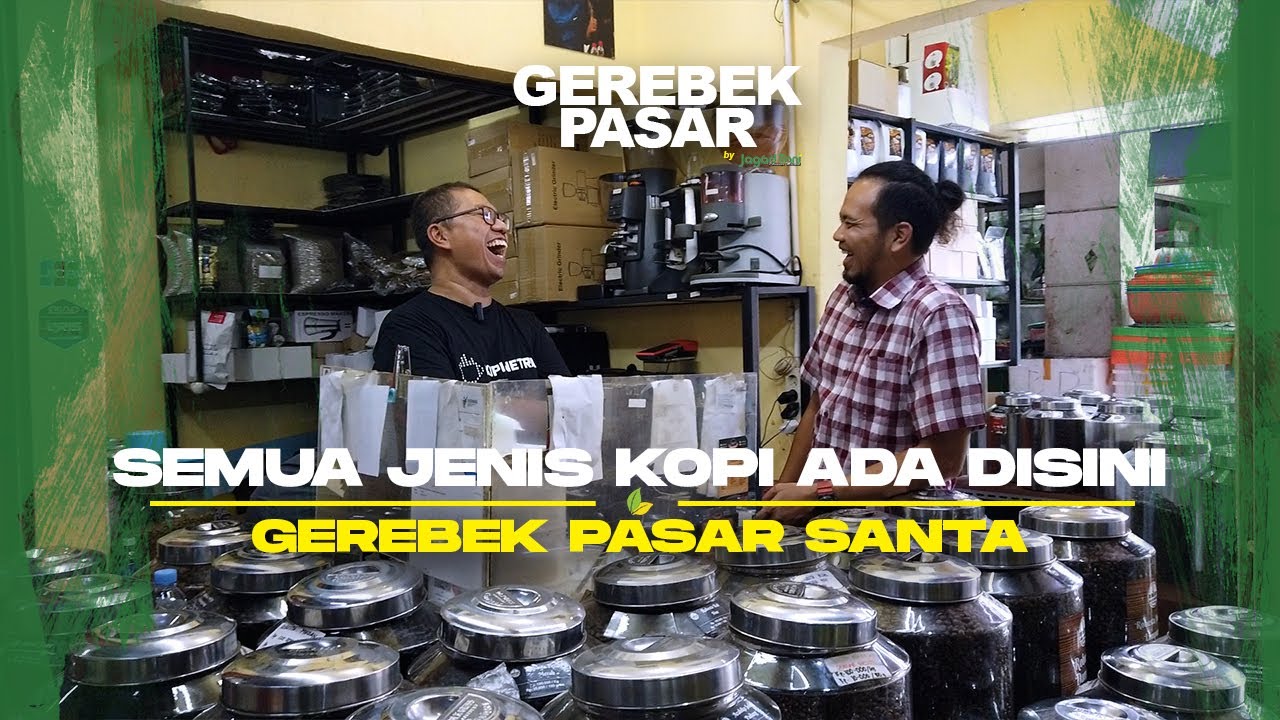 Semua Jenis Kopi Nusantara Ada Di Pasar Santa