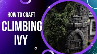 How to Craft Realistic Climbing Ivy
