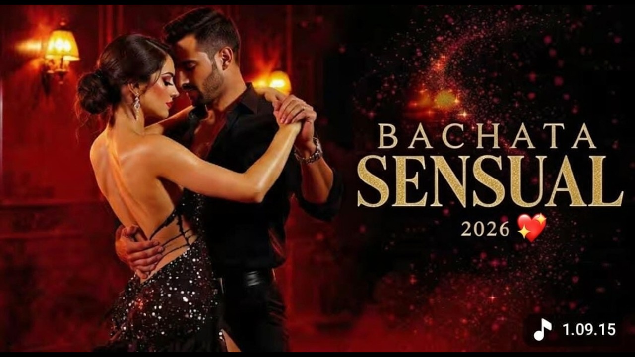 🔥 Bachata Sensual 2026 💋 Mejores Canciones Románticas & Pasión | Non-Stop Mix para Bailar Pegadito