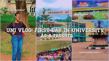 Uni Diaries 📚: First Day of School In a Nigerian University as a 100 LEVEL STUDENT