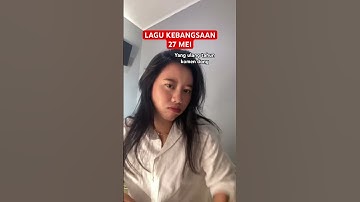 Thumbnail of Lagu kebangsaan 27 MEI 😭😂