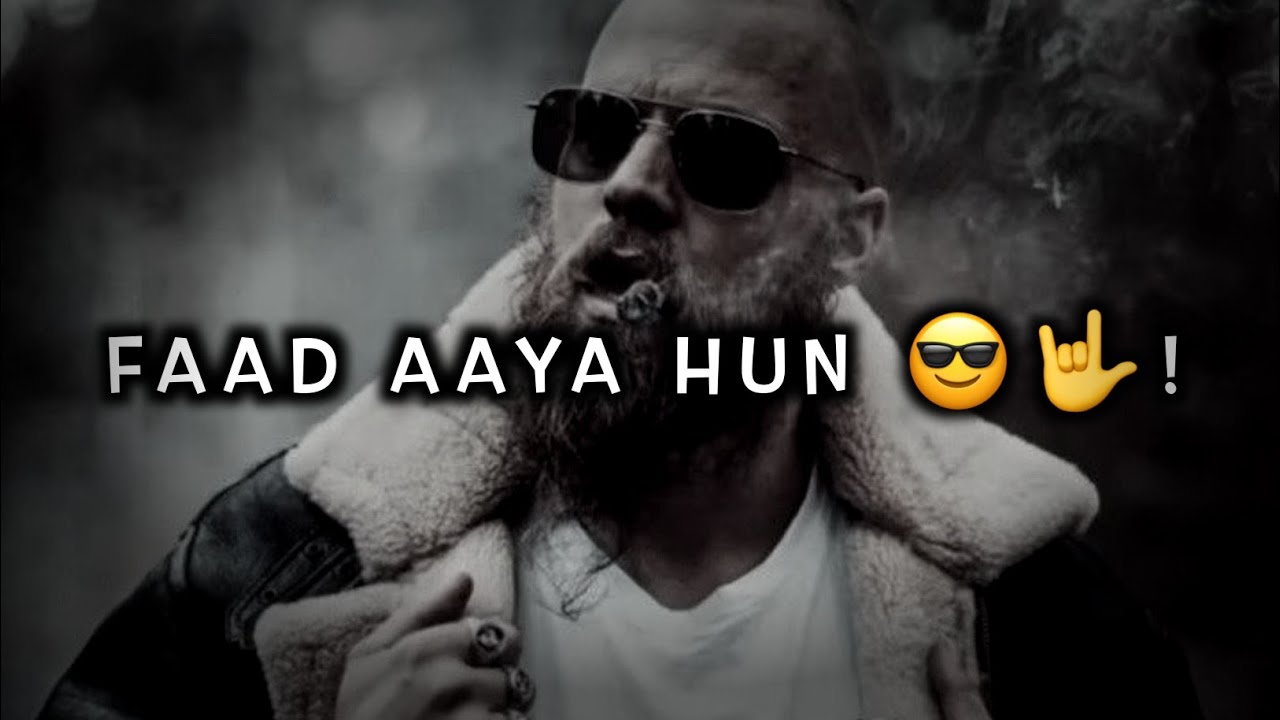 Faad Aaya Hu 🤟😎 ! Gangster attitude shayari whatsapp Status ! Bad Boys