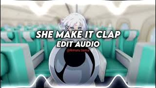 She Make It Clap- Adin Ross Ft. Tory Lanez Edit Audio