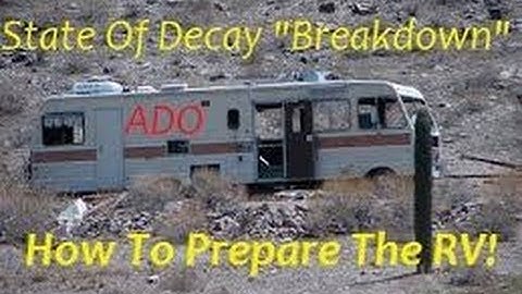State Of Decay Breakdown l How To Repair/Prepair The RV
