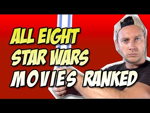 All 8 Star Wars Movies Ranked and Reviewed Worst to Best!  w/Rogue One